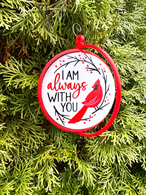 Cardinal Memorial Ornament - "I Am Always With You" - 3D Printed Cardinal Christmas Tree Decoration
